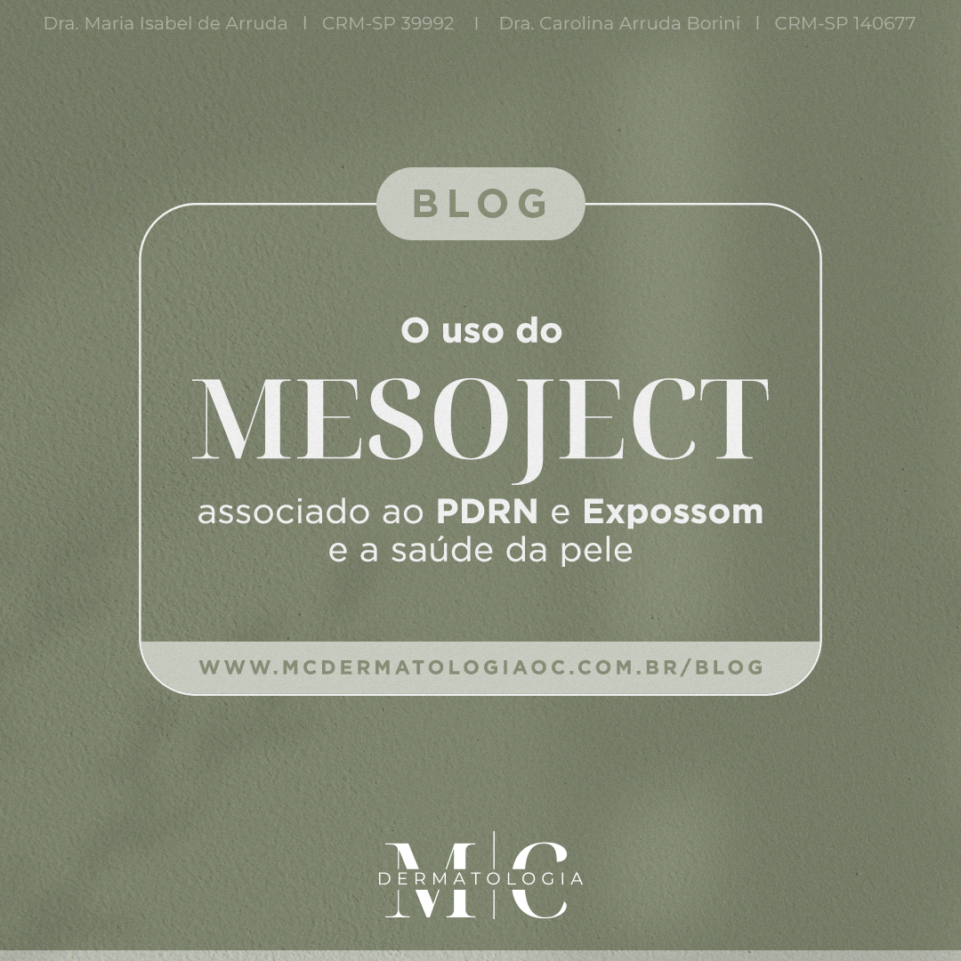 O Uso do mesoject associado ao PDRN e Expossom e a saúde da pele